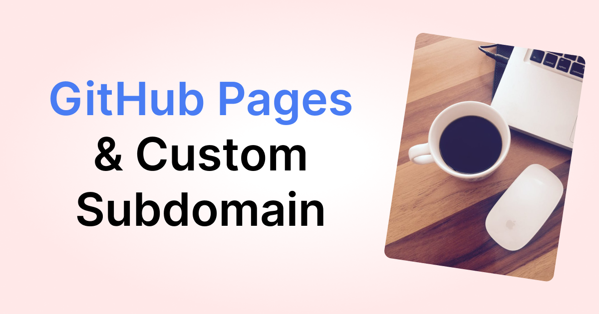 GitHub Pages: Configure a Custom Subdomain - Fabian Rosenthal